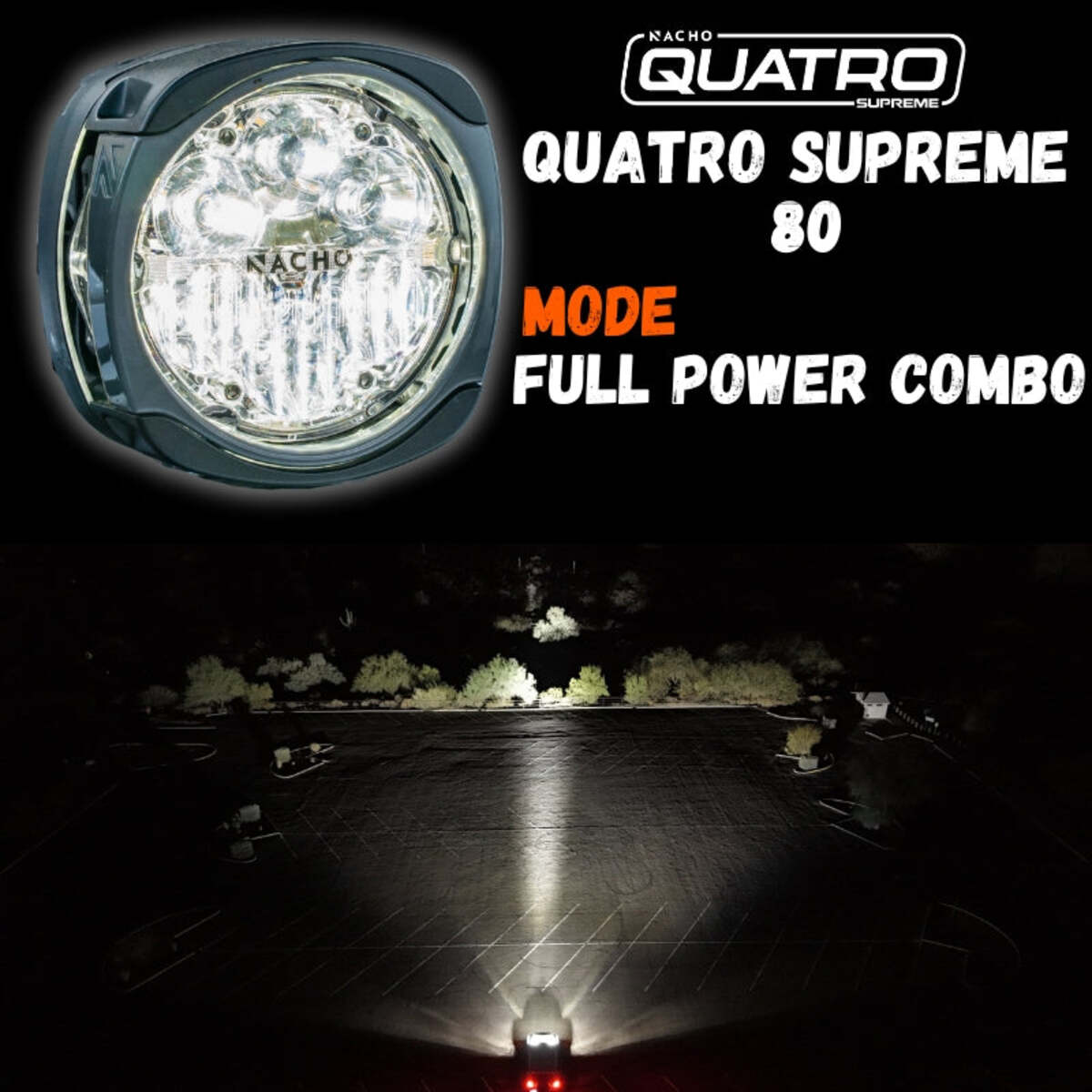 Nacho Offroad Lighting Quatro Supreme