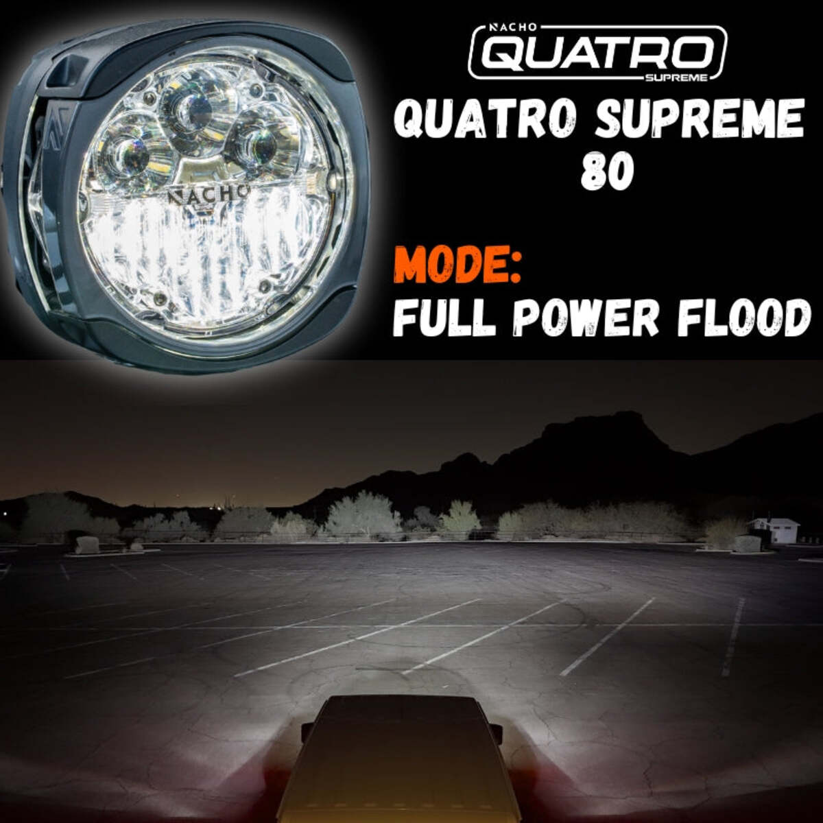 Nacho Offroad Lighting Quatro Supreme