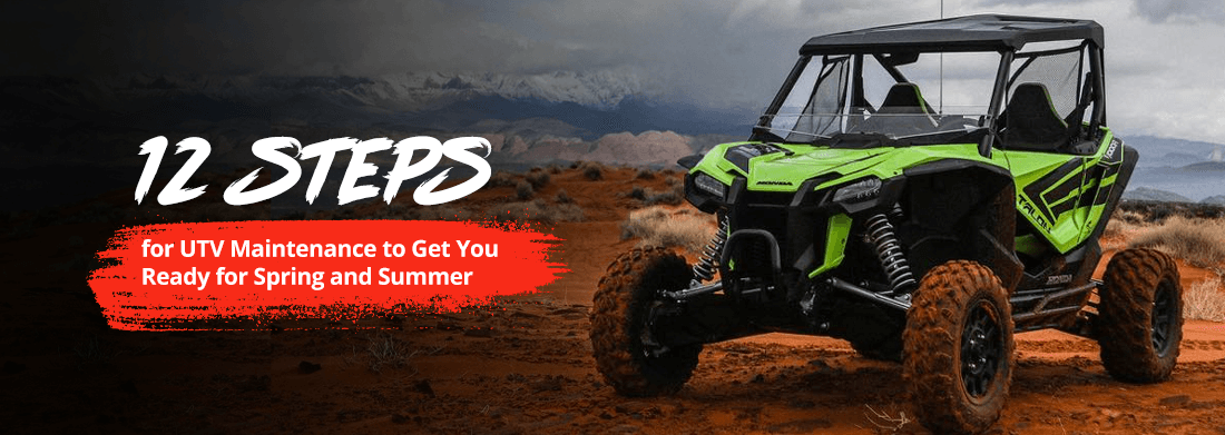 12 Steps for UTV Maintenance to Get You Ready for Spring and Summer