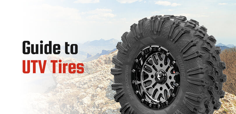 Guide To UTV Tires Which Tires Are Right For My UTV Guide To UTV Tires Which Tires Are Right For My UTV