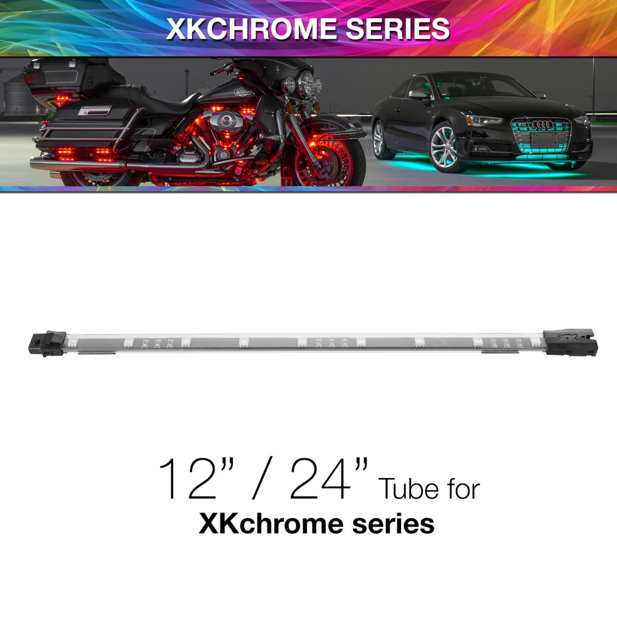 XK Glow 12" XKchrome & 7 Color LED Tube